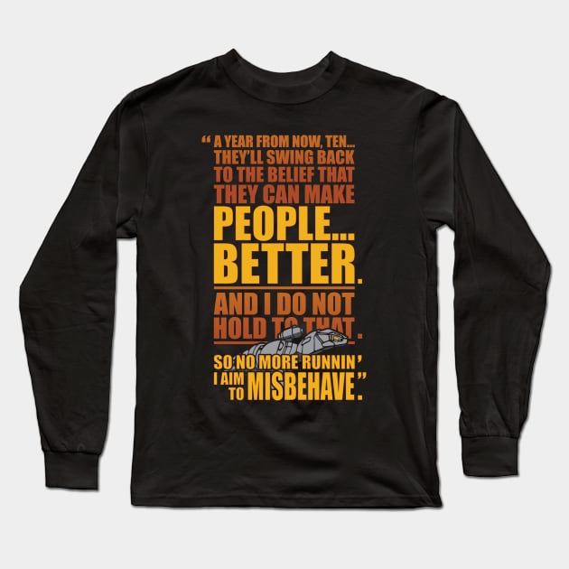 Make People Better Long Sleeve T-Shirt by bigdamnbrowncoats